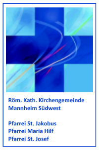 Quelle: Röm. Kath. Kirchengemeinde Mannheim Südwest